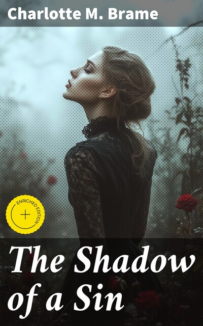 The Shadow of a Sin, Charlotte M.Brame