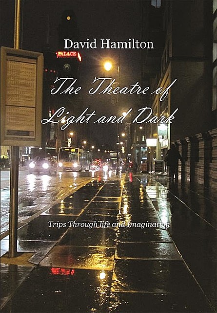 The Theatre of Light and Dark, David Hamilton