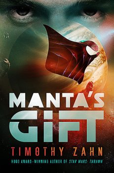 Manta's Gift, Timothy Zahn