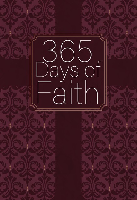 365 Days of Faith, BroadStreet Publishing Group LLC