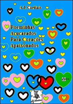 Poeminhas Açucarados, A.J. Cardiais