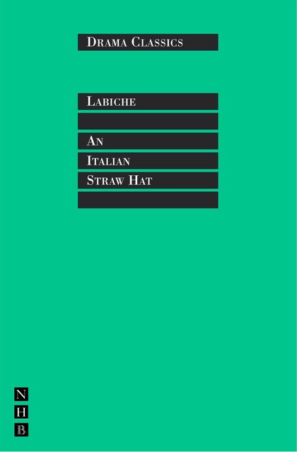 An Italian Straw Hat, Eugène Labiche