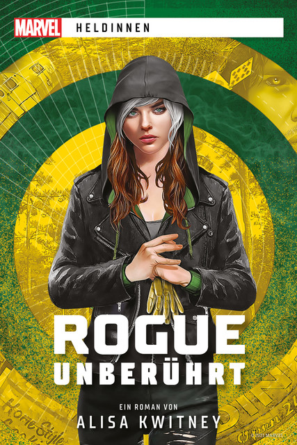 Marvel | Heldinnen: Rogue unberührt, Alisa Kwitney