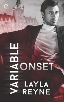Variable Onset, Layla Reyne