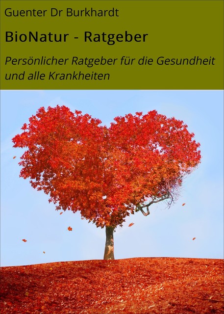 BioNatur – Ratgeber, GuenterBurkhardt