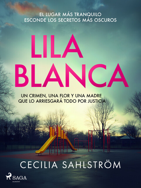 Lila blanca, Cecilia Sahlström