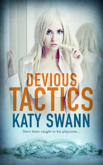 Devious Tactics, Katy Swann