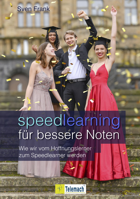 Speedlearning für bessere Noten, Sven Frank