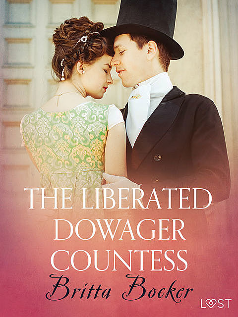 The Liberated Dowager Countess – Erotic Short Story, Britta Bocker