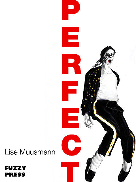 Perfect, Lise Muusmann