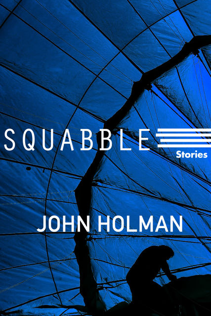 Squabble, John Holman