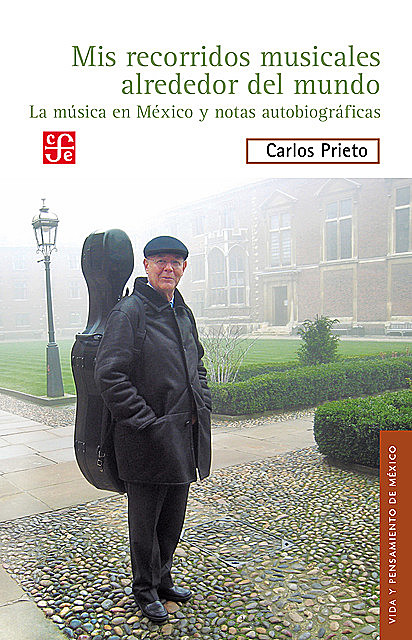 Mis recorridos musicales alrededor del mundo, Carlos Prieto