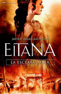 Eitana, La Esclava Judía, Javier Arias Artacho
