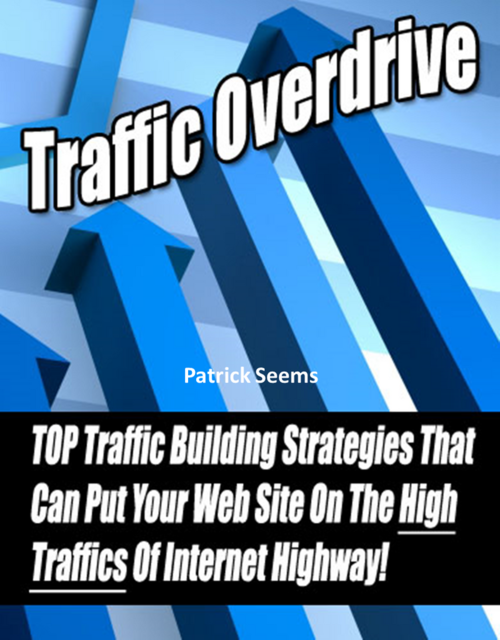 Traffic Overdrive – Top Traffic Building Strategies, Jack Moore