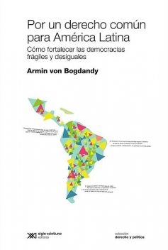 Por un derecho común para América Latina, Armin von Bogdandy