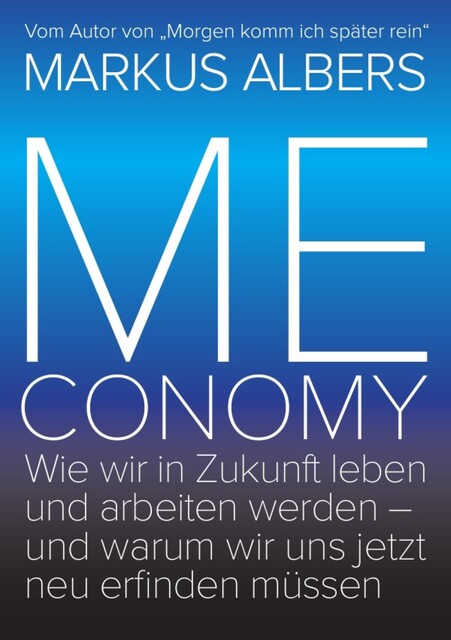 Meconomy, Markus Albers