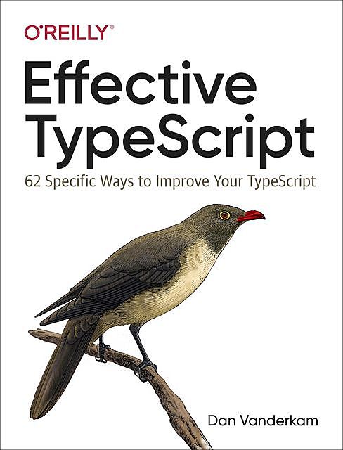 Effective TypeScript, Dan Vanderkam