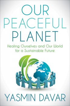 Our Peaceful Planet, Yasmin Davar