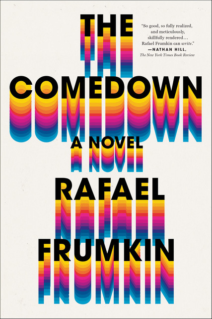 The Comedown, Rafael Frumkin