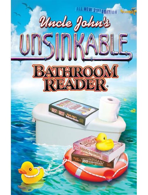 Uncle John's Unsinkable Bathroom Reader, Uncle John’s