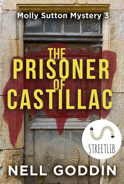 The Prisoner of Castillac, Nell Goddin
