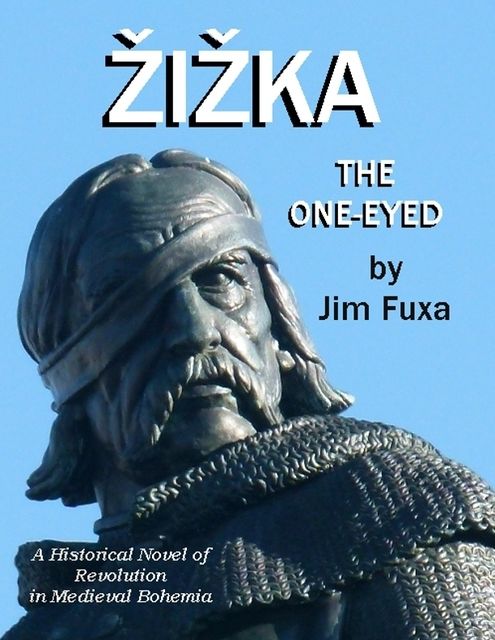 Zizka, the One Eyed, Jim Fuxa