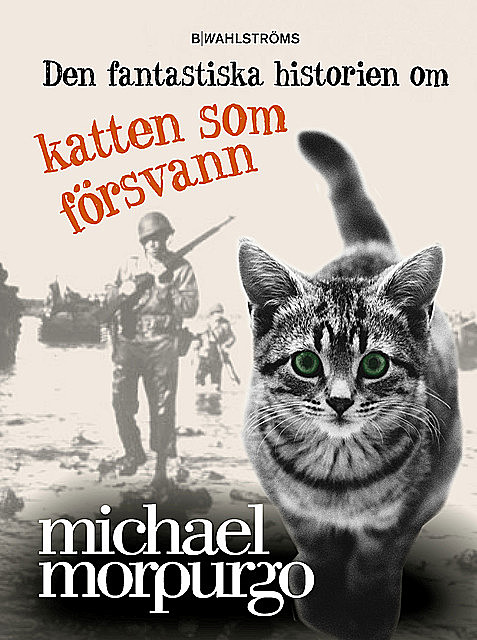 Den fantastiska historien om katten som försvann, Michael Morpurgo