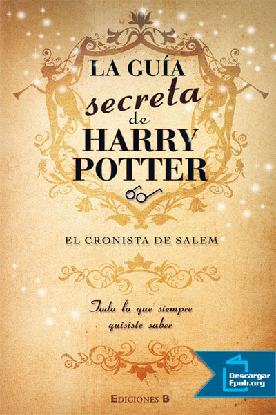La guía secreta de Harry Potter, El cronista de Salem