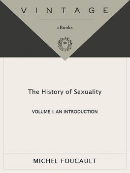 The History of Sexuality: An Introduction: 001 (Vintage), Michel Foucault