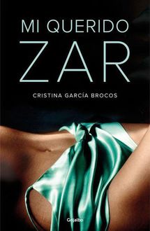 Mi Querido Zar, Cristina Garcí­A Brocos