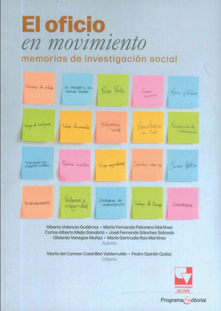 El oficio en movimiento, Alberto Valencia Gutiérrez, Carlos Mejía, Gildardo Vanegas Muñoz, Pedro Quintín Quilez, Maria Gertrudis Roa Martínez, José Fernando Sánchez Salcedo, María Fernanda Palomino Martínez, María del Carmen Castrillón Valderrutén
