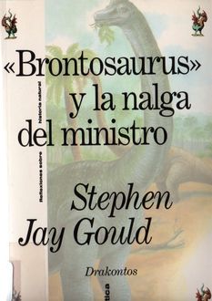 Brontosaurus Y La Nalga Del Ministro, Stephen Jay Gould