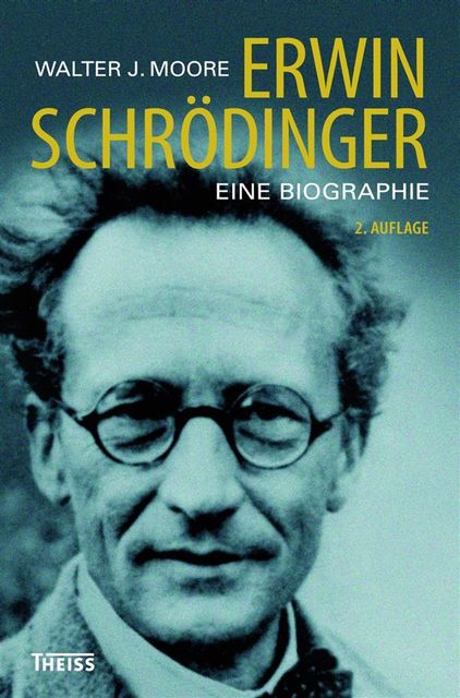 Erwin Schrödinger, Walter Moore