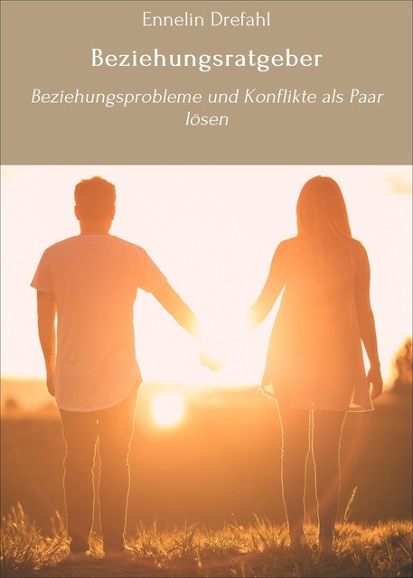 Beziehungsratgeber, Ennelin Drefahl
