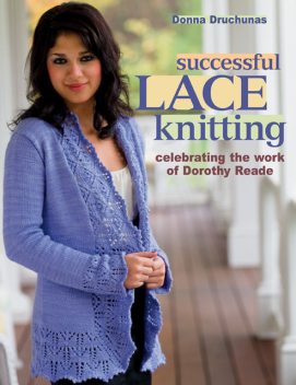 Successful Lace Knitting, Donna Druchunas