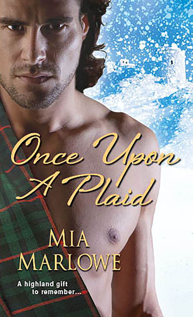 Once Upon a Plaid, Mia Marlowe