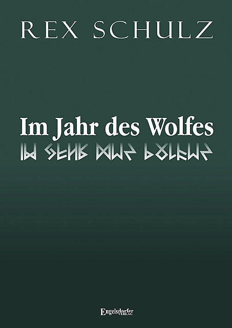 Im Jahr des Wolfes, Rex Schulz