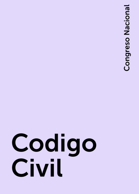 Codigo Civil, Congreso Nacional