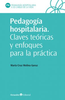 Pedagogía hospitalaria, María Cruz Molina Garuz