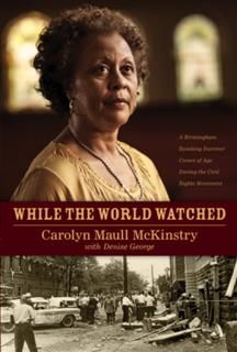While the World Watched, Carolyn Maull McKinstry