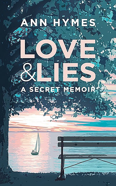 Love & Lies, Ann Hymes