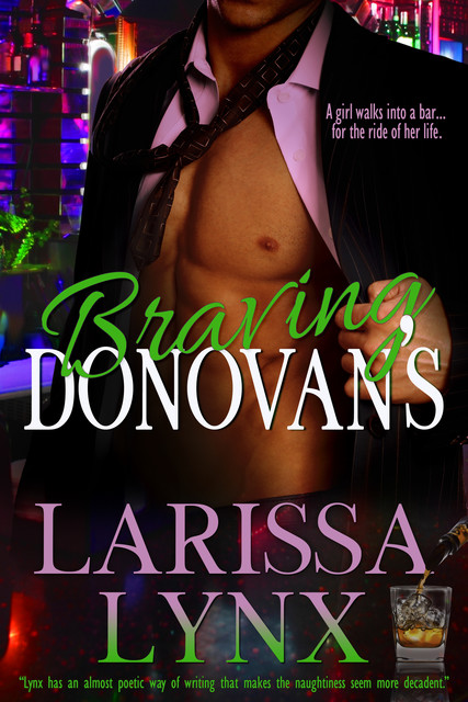 Braving Donovan’s, Larissa Lynx