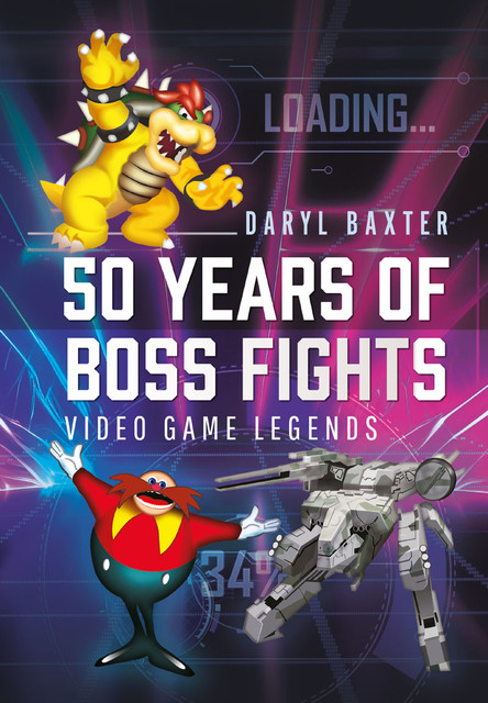 50 Years of Boss Fights, Daryl Baxter