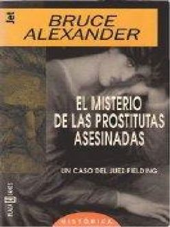 El Misterio De Las Prostitutas Asesinadas, Bruce Alexander