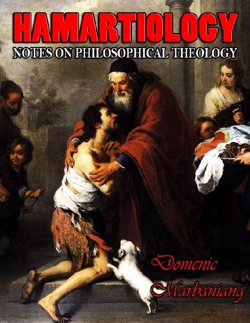 Hamartiology: Notes on Philosophical Theology, Domenic Marbaniang