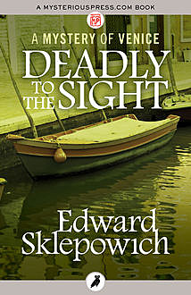 Deadly to the Sight, Edward Sklepowich
