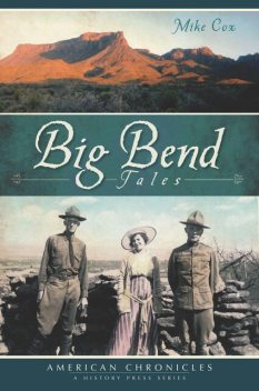 Big Bend Tales, Mike Cox