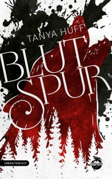 Blutspur, Tanya Huff