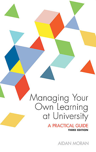 Managing Your Own Learning at University, Moran Aidan