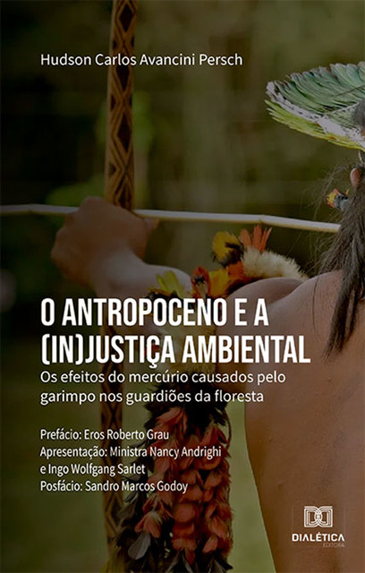 O Antropoceno e a (in)justiça ambiental, Hudson Carlos Avancini Persch
